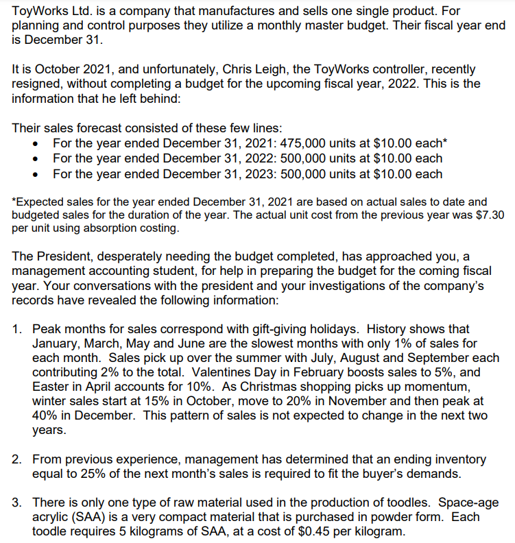 Please label your response for the required section. Thank you. ToyWorks Ltd.