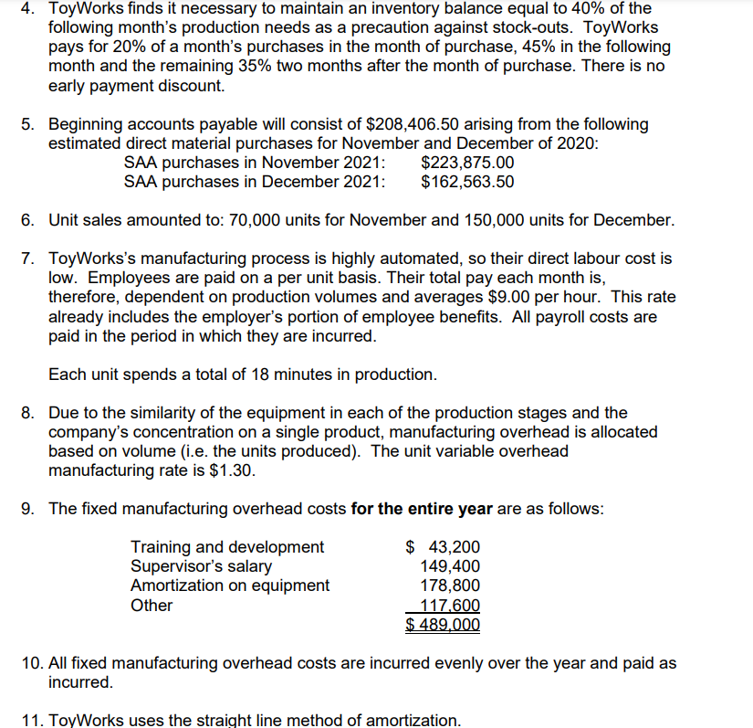 is a company that manufactures and sells one single product. For planning