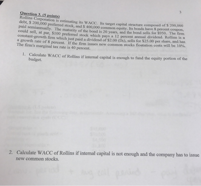  Please show work for this. Thank you Question 3. (5 points)
