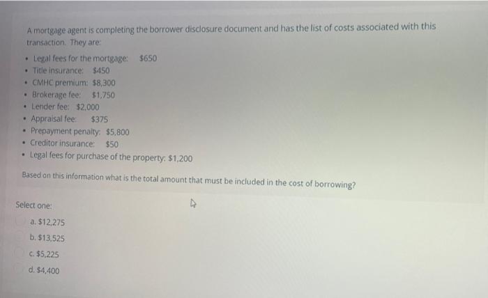 This is a case study two part question A mortgage agent is