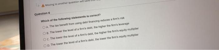 of the following statements is correct? O A. The tax benefit from