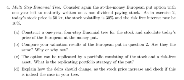 Don't need answer to (b). 4. Multi Step Binomial Tree: Consider