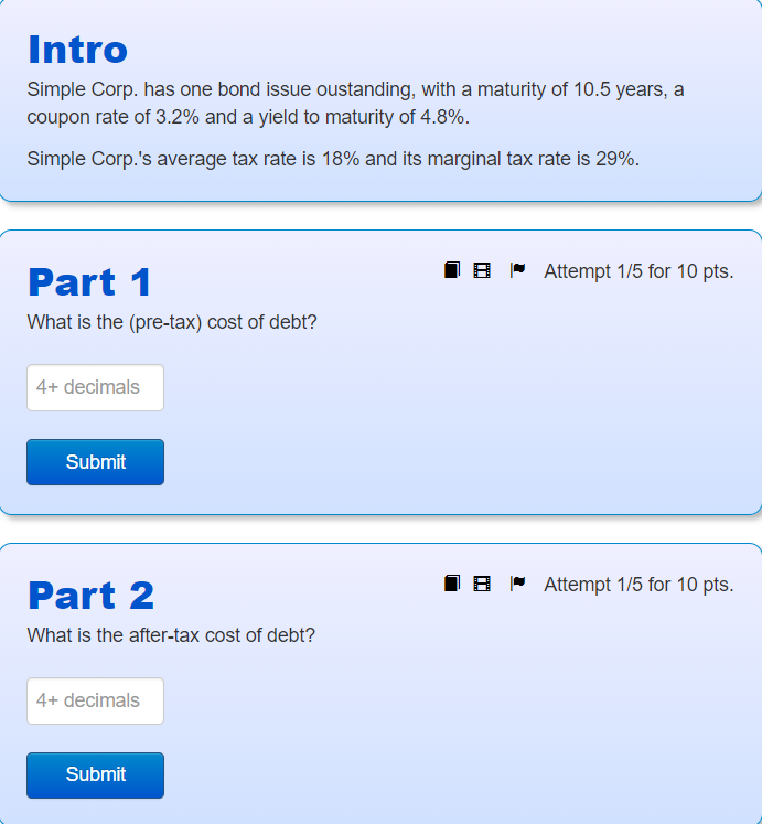 Simple Corp. has one bond issue oustanding, with a maturity of 10.5