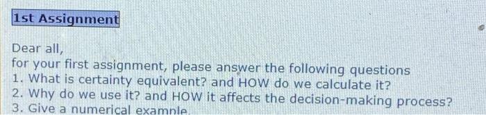 1. What is certainty equivalent? and HOW do we calculate it?