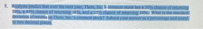 use excel to find the answer 8. Analysts predict that over the