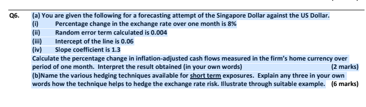 (a) You are given the following for a forecasting attempt of the