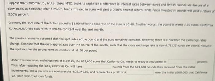 please answer all. Suppose that California CO4 a U.S. based MNC, seeks