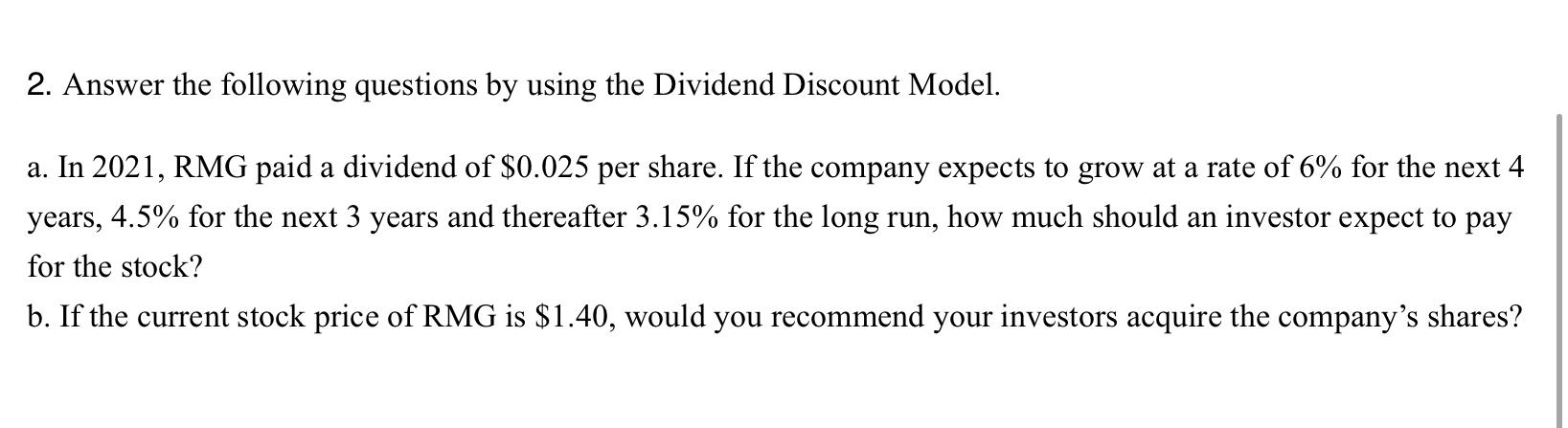 All the information has been given 2. Answer the following questions by