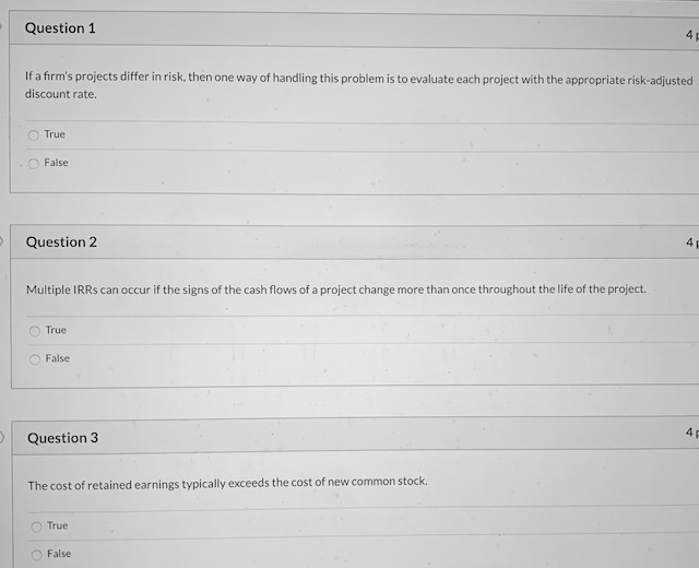  Question 1 If a firm's projects differ in risk, then one