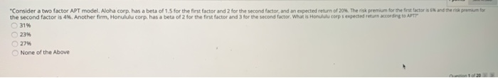  and the premium for "Consider a two factor APT model. Aloha