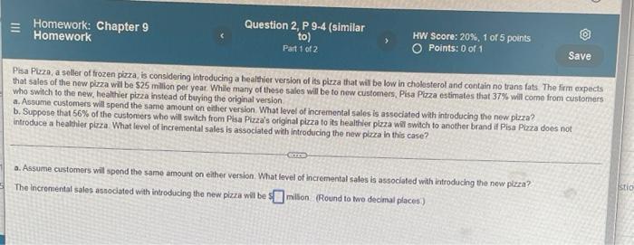  Homework: Chapter 9 Homework Question 2, P 9-4 (similar to) Part