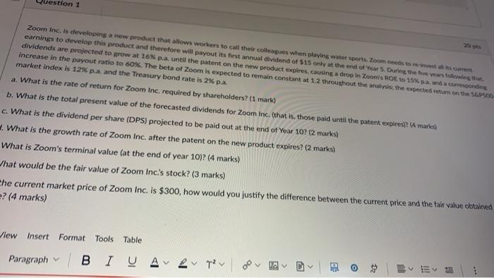 1: 2: Question 1 Zoom Inc. is developing a new product that