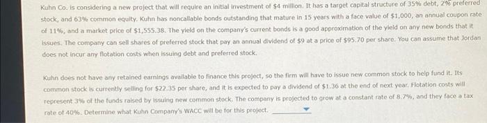  Kuhn Co. is considering a new project that will require an