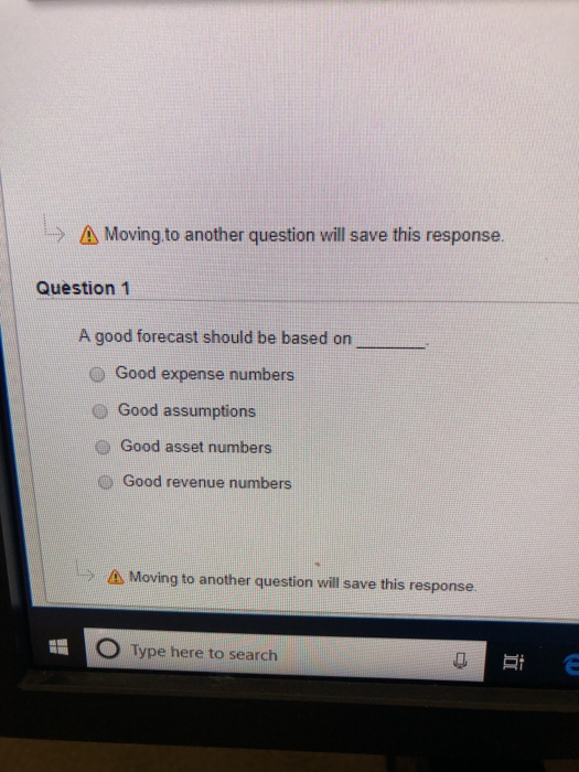  A Moving to another question will save this response. Question 1