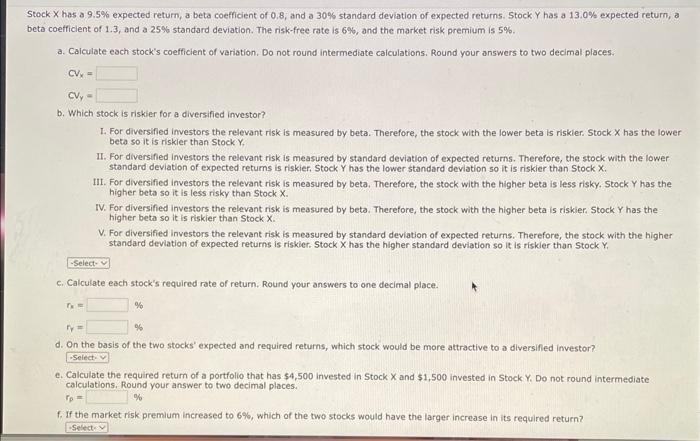  itock X has a 9.5% expected return, a beta coefficient of