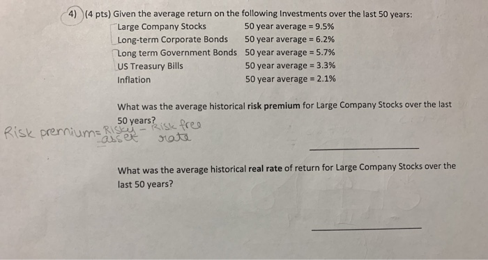  4) (4 pts) Given the average return on the following Investments