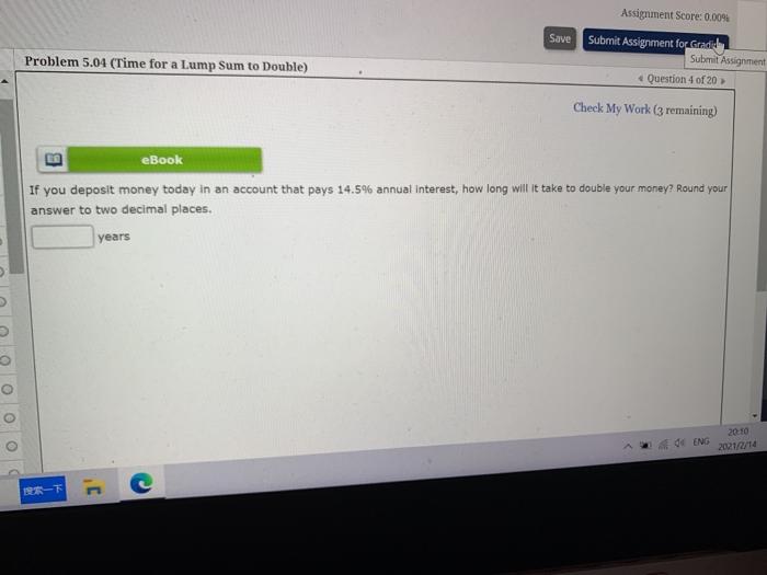  Assignment Score: 0.00% Save Problem 5.04 (Time for a Lump Sum