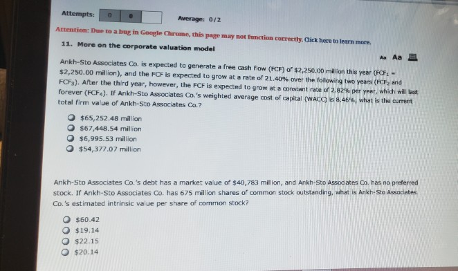  Attempts: Attention: Due to a bug in Google Chrome, this page