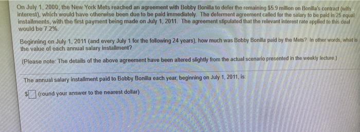  please answer both questions for a thumbs up On July 1,