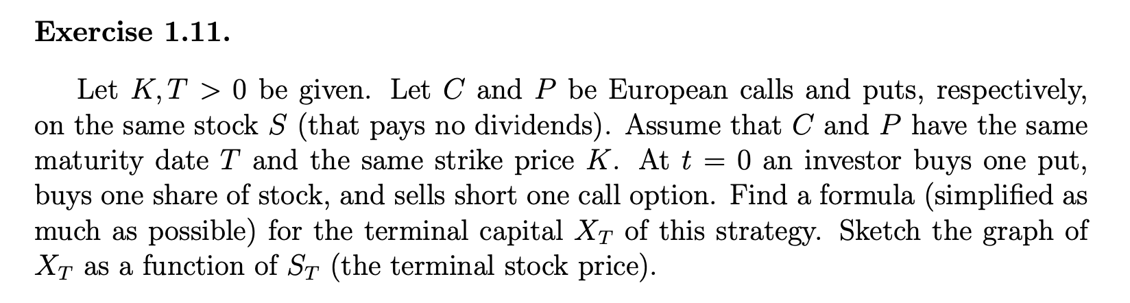  Exercise 1.11. Let K,T > 0 be given. Let C and