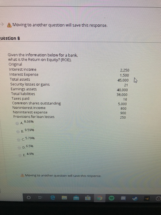  > A Moving to another question will save this response. uestion