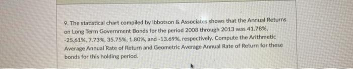  9. The statistical chart compiled by Ibbotson & Associates shows that