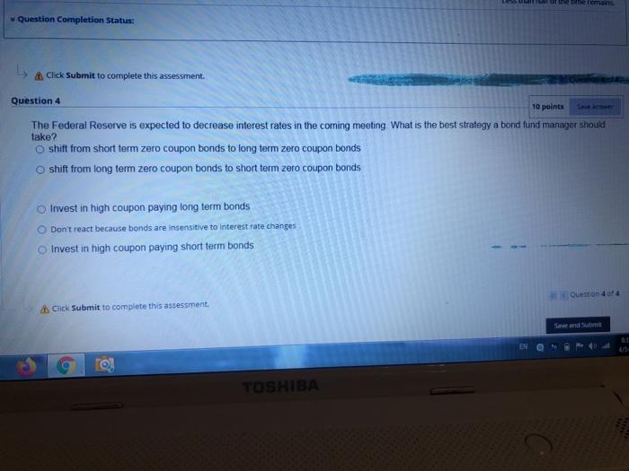  one Question Completion Status: A Click Submit to complete this assessment.