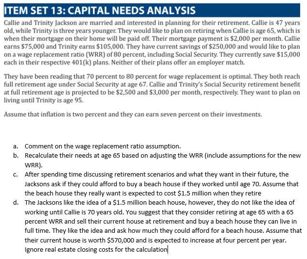  ITEM SET 13: CAPITAL NEEDS ANALYSIS Callie and Trinity Jackson are