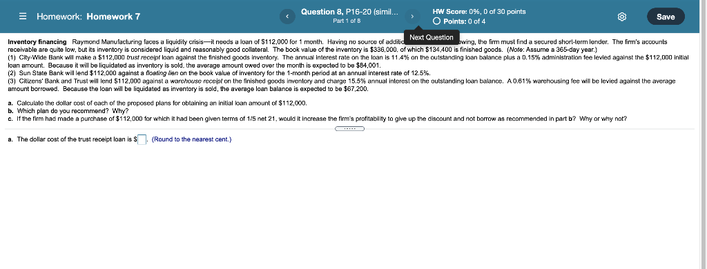 PLEASE ANSWER ALL. A-C. Homework: Homework 7 Question 8, P16-20 (simil...