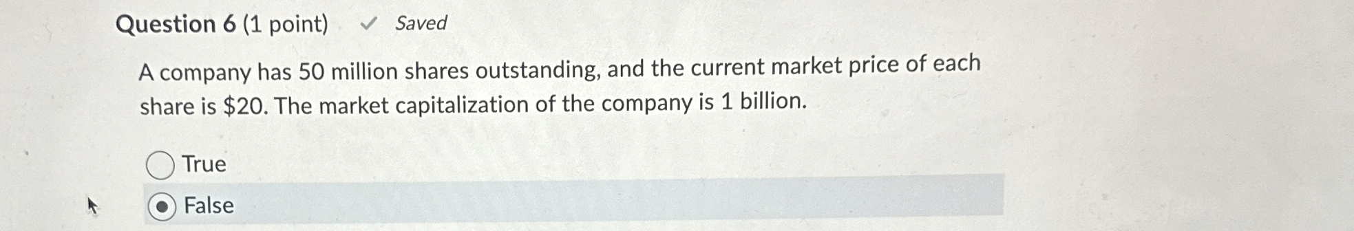  Question 6(1 point) Saved A company has 50 million shares outstanding,