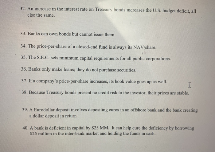  true or false please solve all questions 32. An increase in