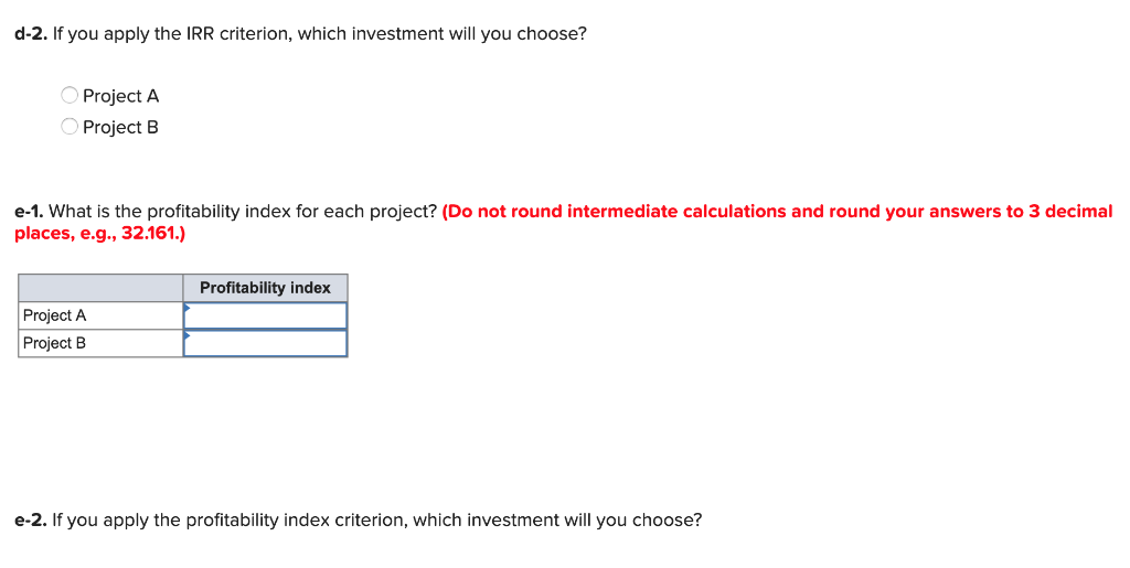 22,000 21,500 17,500 Whichever project you choose, if any, you require a