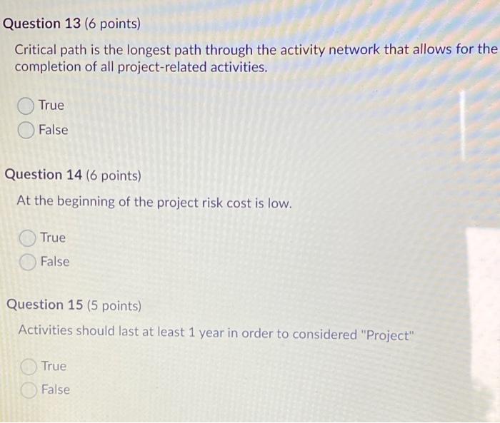  Question 13 (6 points) Critical path is the longest path through