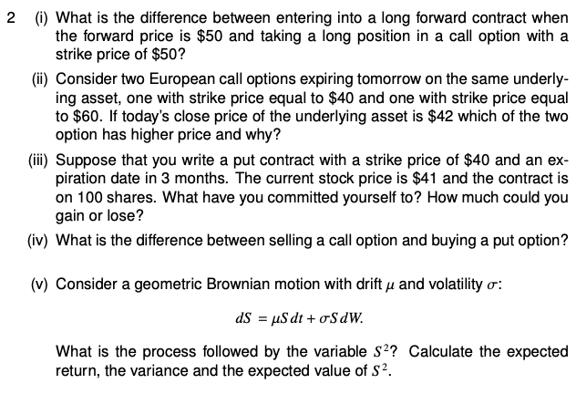  2 (i) What is the difference between entering into a long