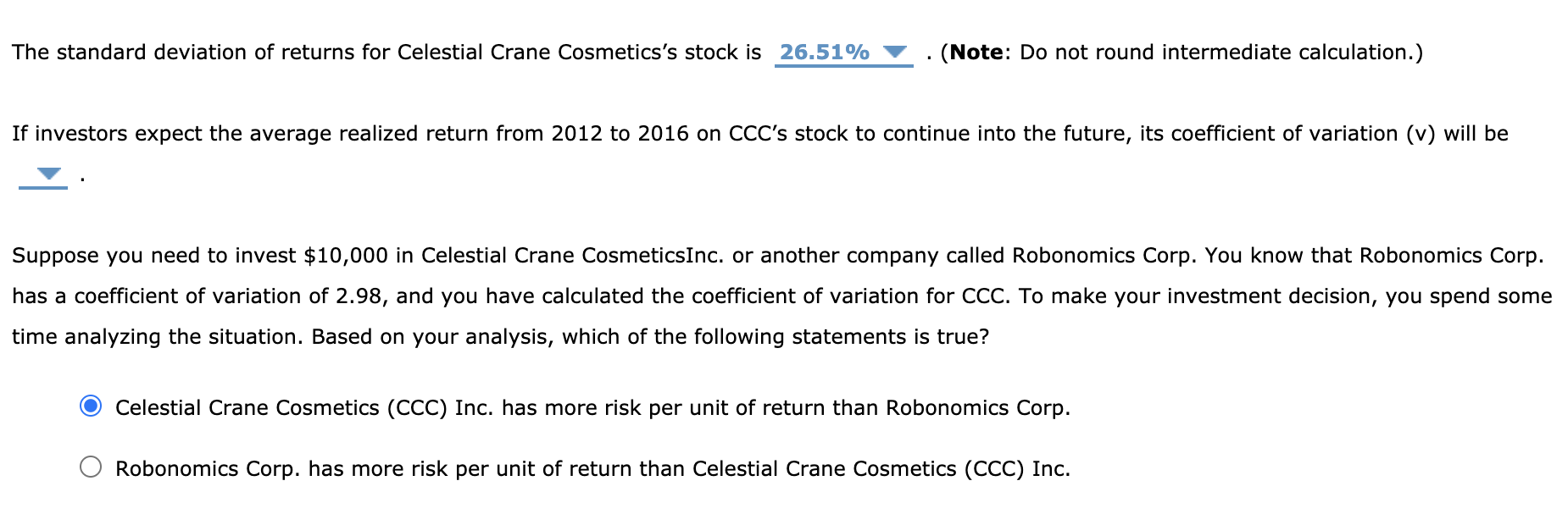 it is correct. Please work the entire problem and show work. Thanks