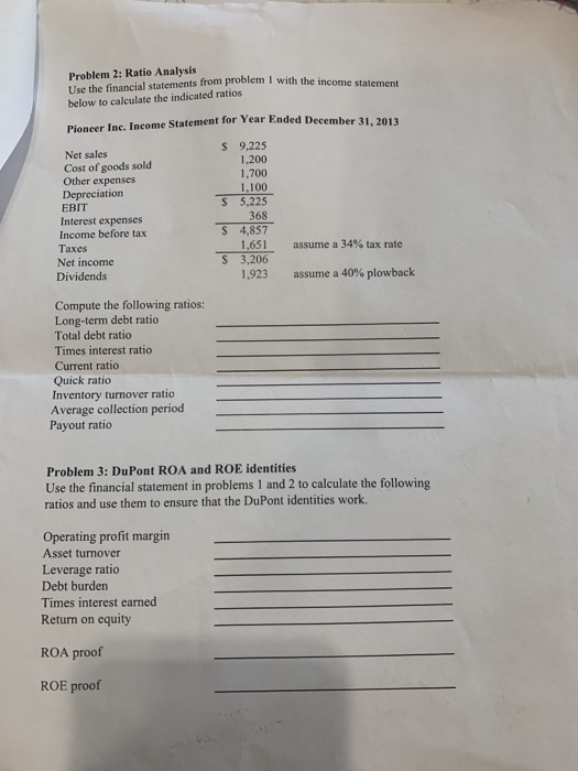  please help number 2 and 3 Problem 2: Ratio Analysis Use