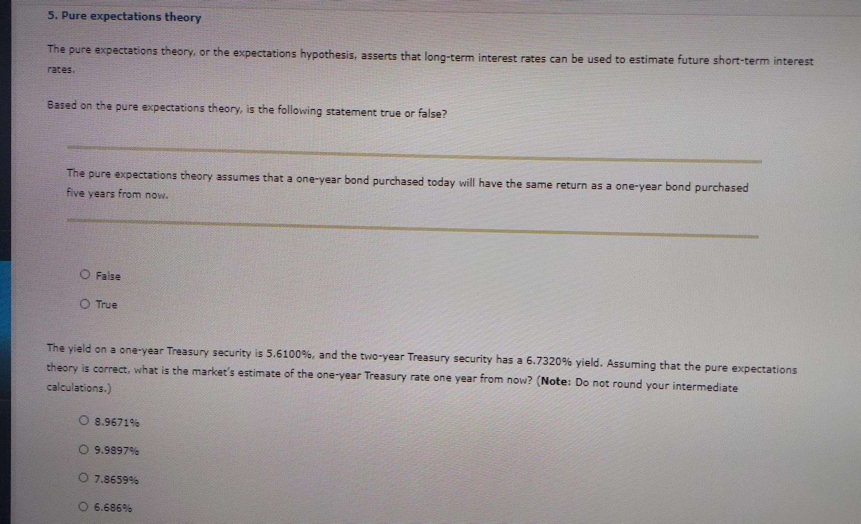  Continue. Please help. Thank you. 5. Pure expectations theory The pure