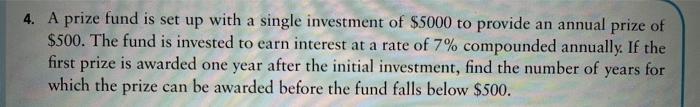  4. A prize fund is set up with a single investment