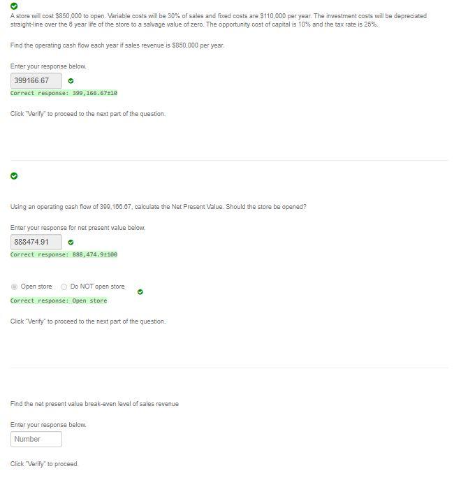  A store will cost $850,000 to open. Variable costs will be