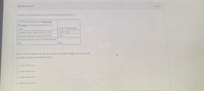  Question 25 Please use information to answer the question below: A