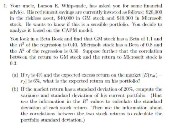  Your uncle, Larson E. Whipsnade, has asked you for some financial