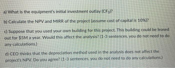new machine and estimated the following cash flows. At the end of