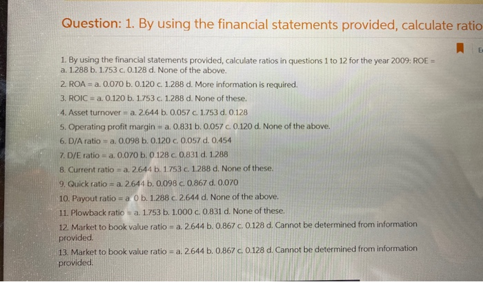None of these. 4. Asset turnover = a. 2.644 b. 0.057 c.