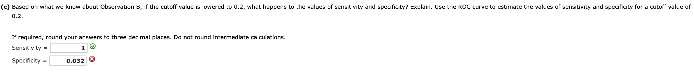 cutoff value is lowered to 0.2, what happens to the values of