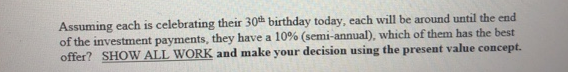 PV, etc) Black Widow is offered an investment that will pay her