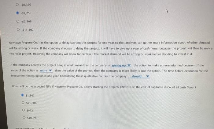 correct. Companies often need to choose between making an investment now or