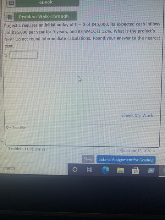  eBook Problem Walk Through Project L requires an initial outlay at