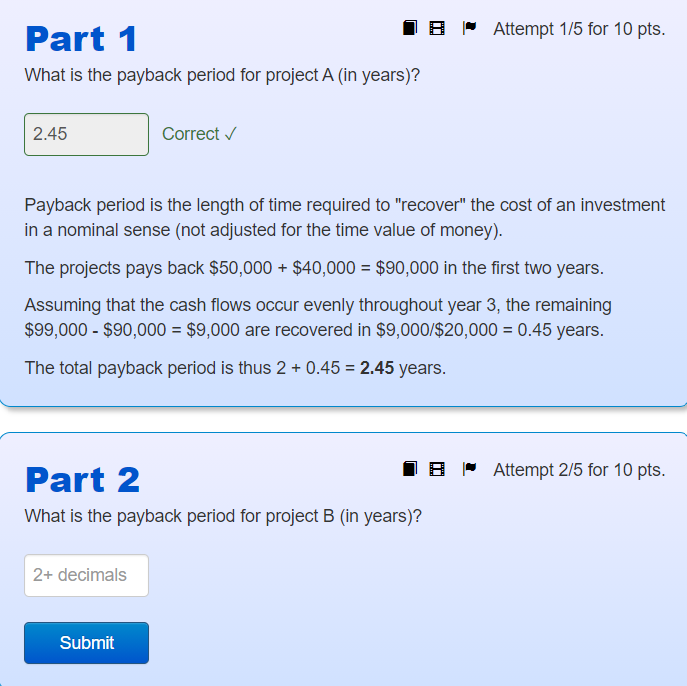 flows as given in the table. Each project requires an initial investment