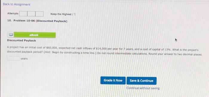  Back to Assignment Attempts Keep the Highest/1 10. Problem 10-06 (Discounted