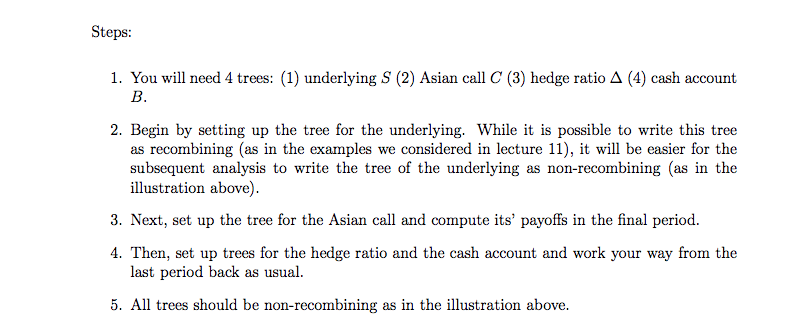 determine the fair value of an Asian option. Valuing an Exotic Option